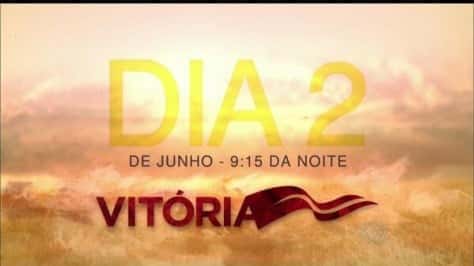"Vitória" estreia dia 02 de junho
