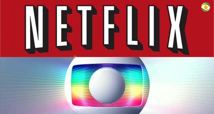 A disputa será acirrada entre Globo e Netflix