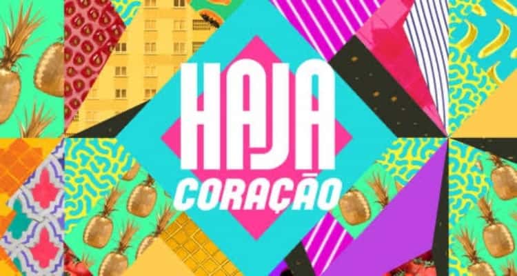 Veja a audiência detalhada de Haja Coração, novela das 19h da TV Globo (Foto: Reprodução / Globo)