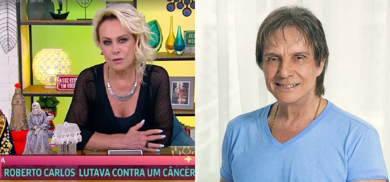 Ana Maria Braga e Roberto Carlos (Foto: Montagem/TV Foco)