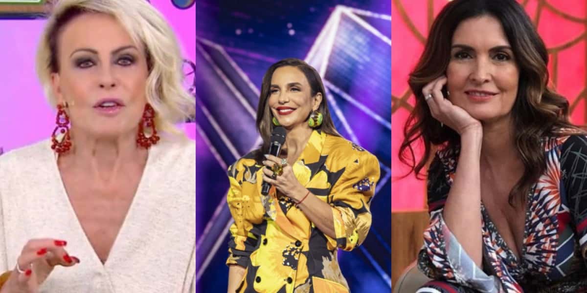 Ana Maria Braga, Ivete Sangalo e Fátima Bernardes: descubra qual a apresentadora mais bem paga na Globo - Foto: Reprodução