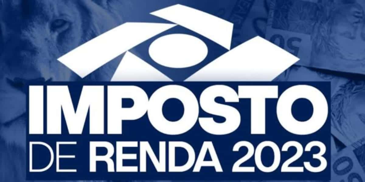 Imposto de renda 2023 (Reprodução/Internet)