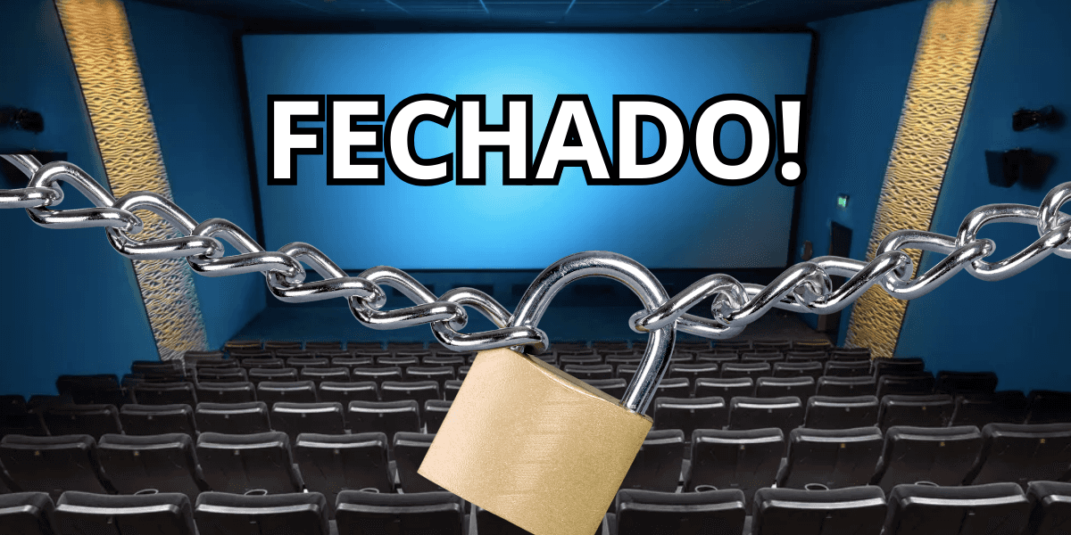 Cinema fechado - Foto: Reprodução