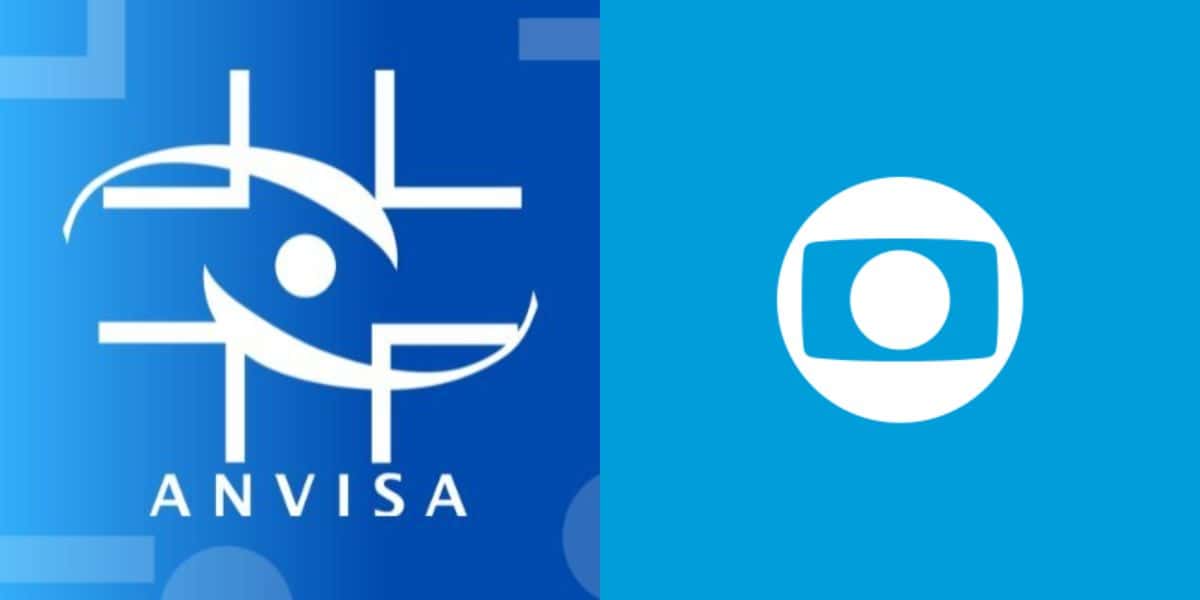 Anvisa e Globo (Reprodução - Internet)