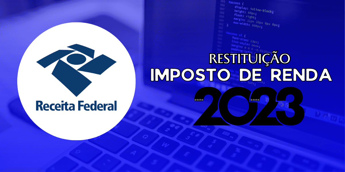 Restituição do Imposto de Renda 2023 (Reprodução/Montagem TV Foco)