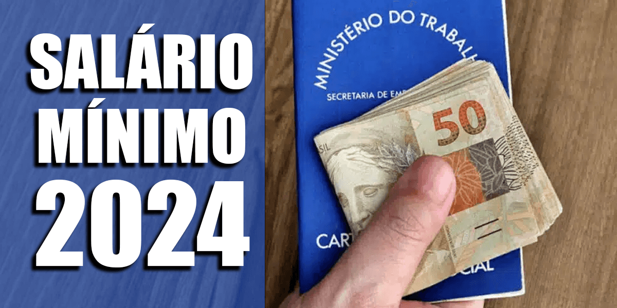 Salário mínimo 2024 (Foto: Reprodução, Montagem, TV Foco)
