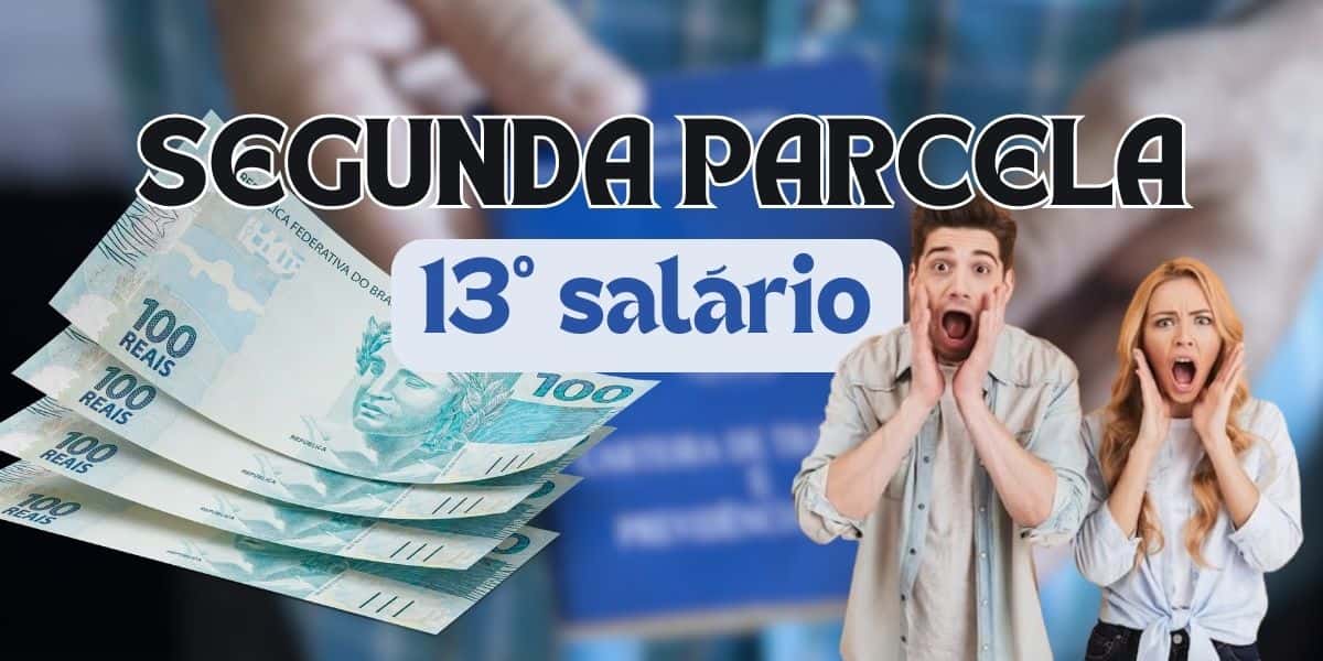 Segunda parcela do 13º salário em 2023 (Reprodução/Montagem TV Foco)