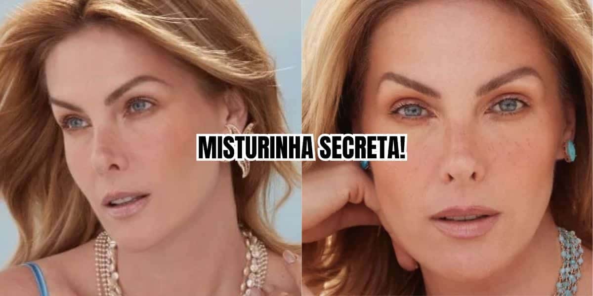 A misturinha secreta que Ana Hickmann usa (Reprodução/Montagem TV Foco)