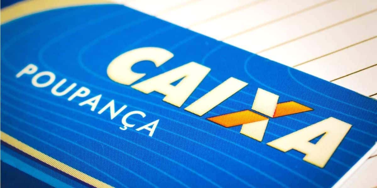 A poupança da Caixa (Reprodução: Internet)