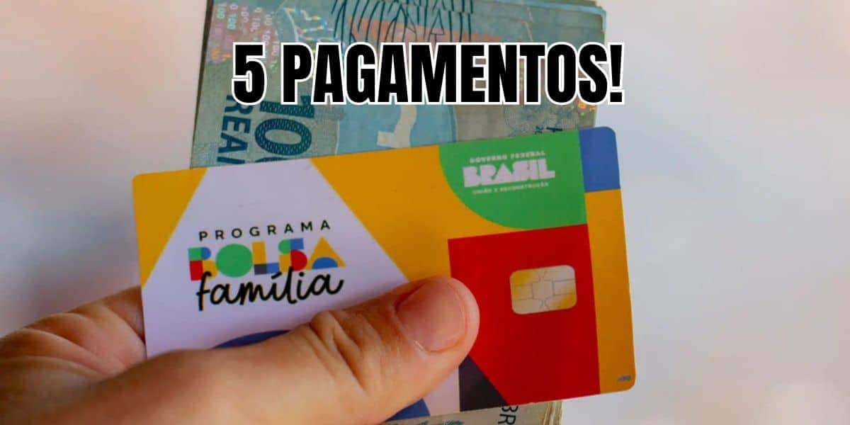 Bolsa Família crava 5 pagamentos (Reprodução/Montagem TV Foco)