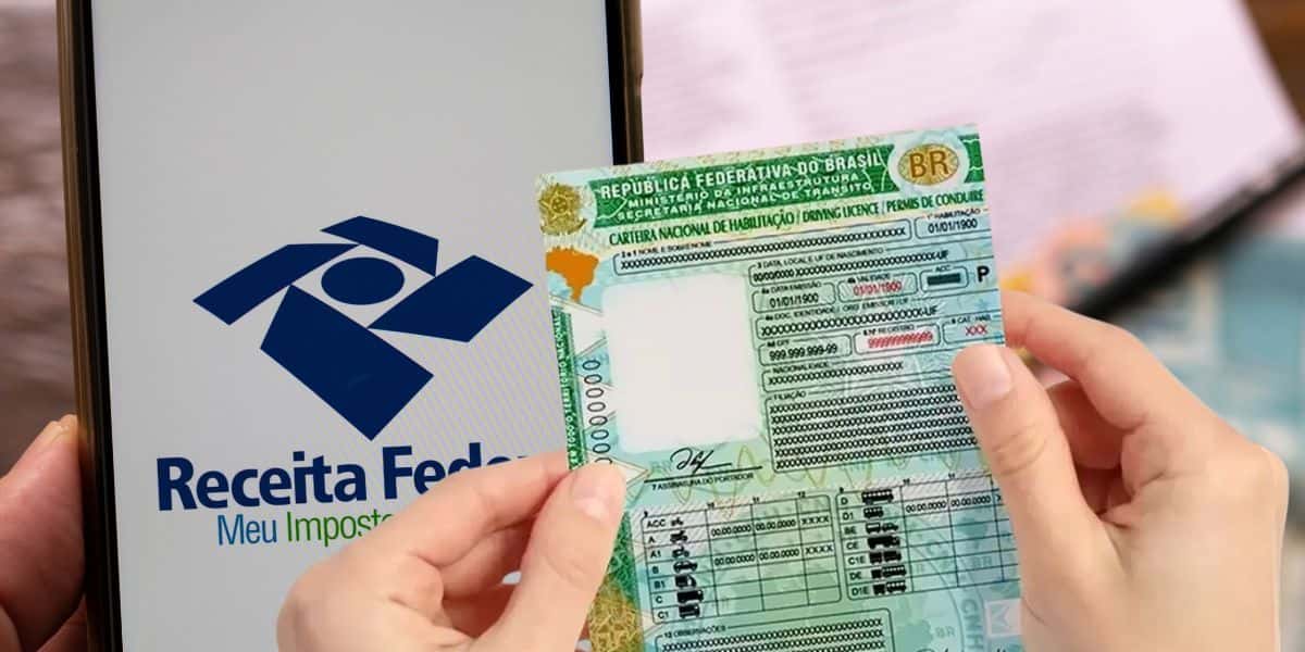 Receita federal e CNH (Reprodução - Internet)