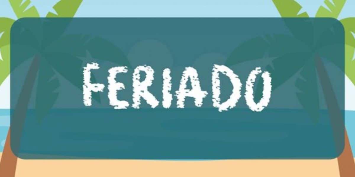 feriado (Reprodução: Internet)