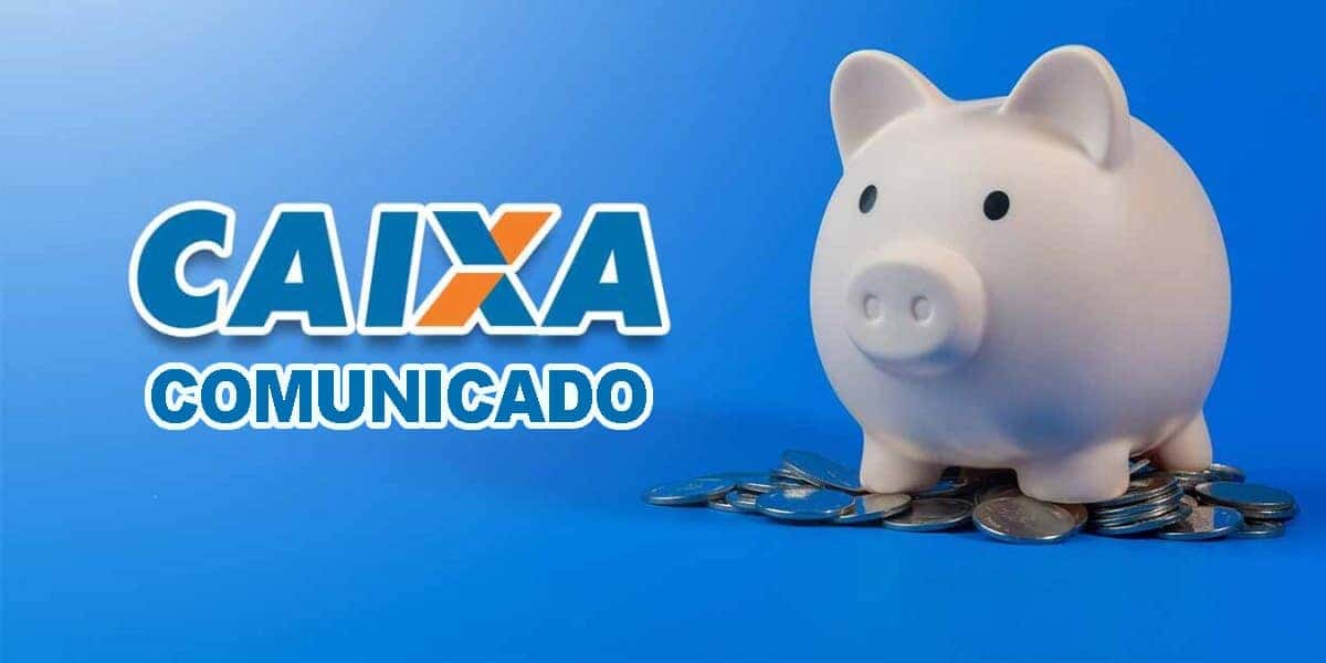 Comunicado Caixa - Poupança (Foto: Reprodução, Montagem - Tv Foco)