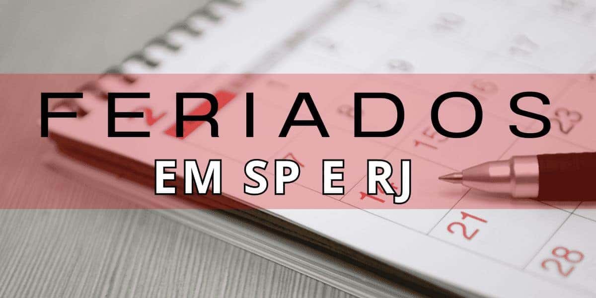 Feriados confirmado em SP e RJ (Foto: Internet)