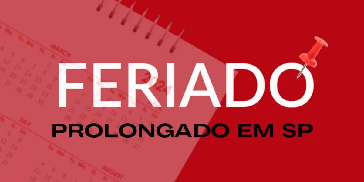 Feriado prolongado é confirmado em SP (Foto: Montagem TV Foco)