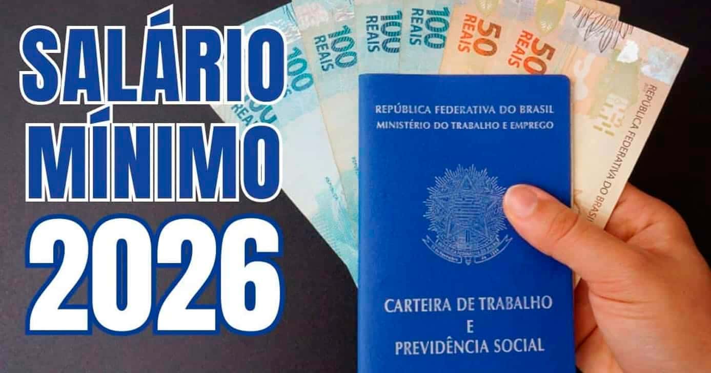 Salário mínimo 2026 (Foto: Reprodução)