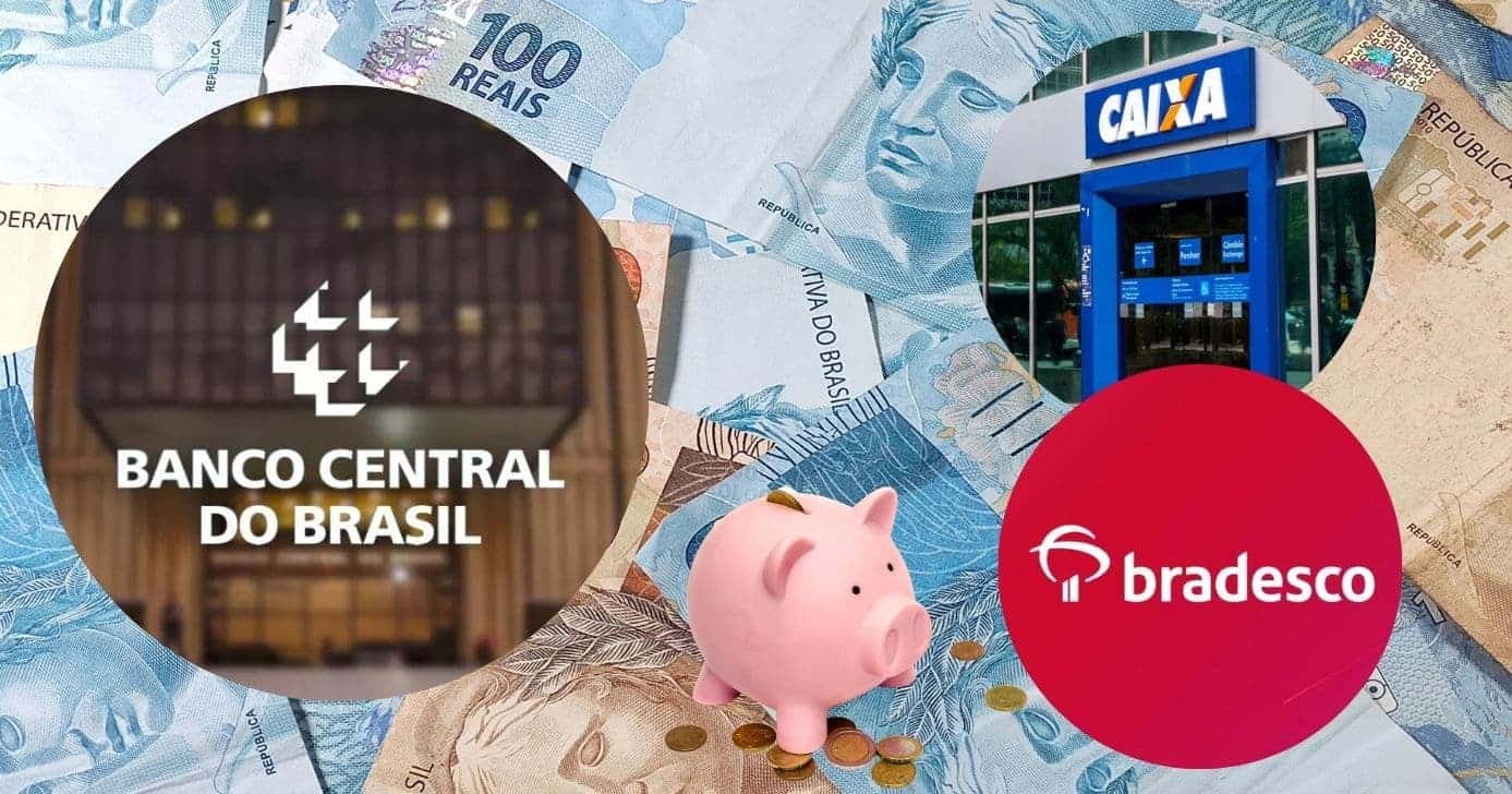 Banco Central, Caixa, Bradesco e conta poupança (Foto: Reprodução / Gov / Canva / Montagem TV Foco)