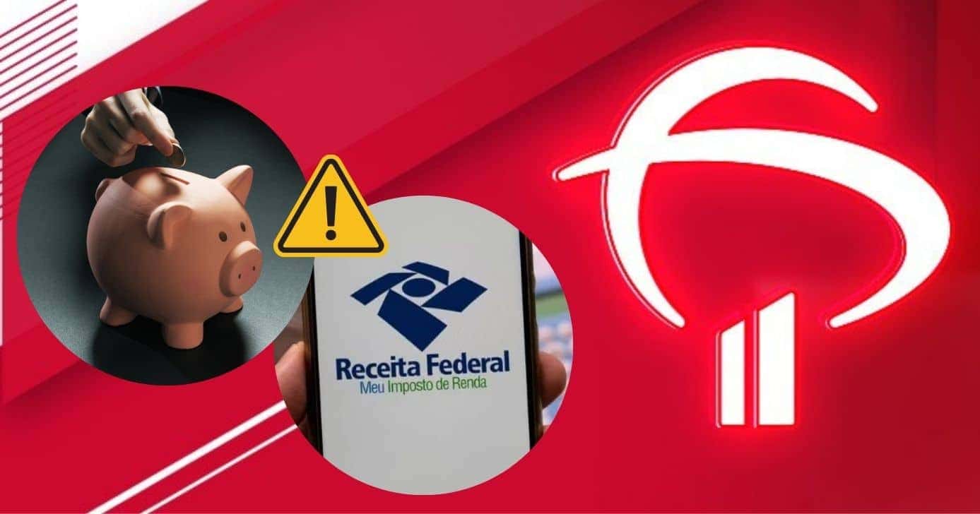 Imposto de Renda, poupança e Bradesco (Foto: Reprodução / Canva / Montagem TV Foco)