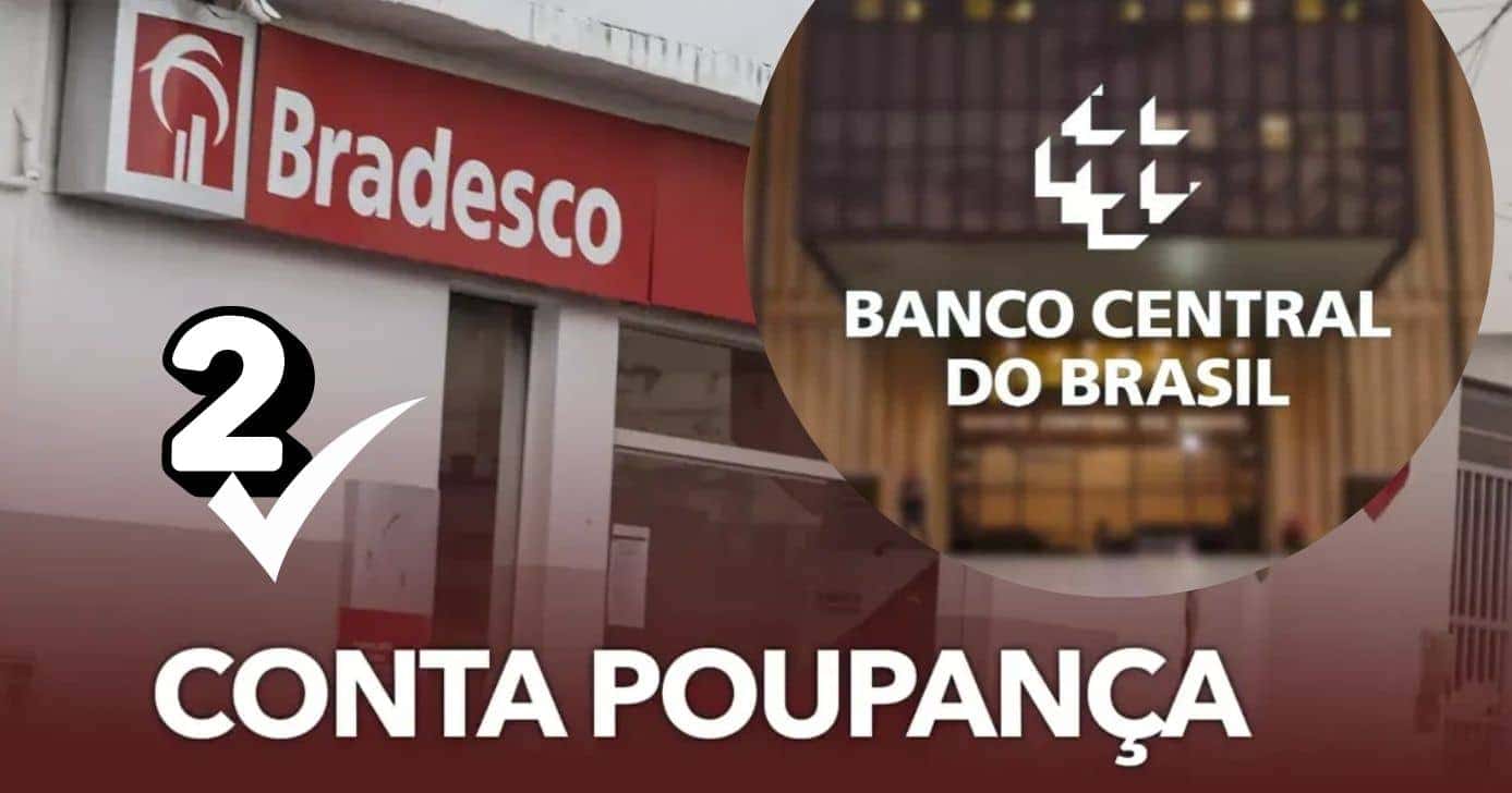Bradesco, conta poupança e Banco Central (Foto: Reprodução / Canva / Montagem TV Foco)