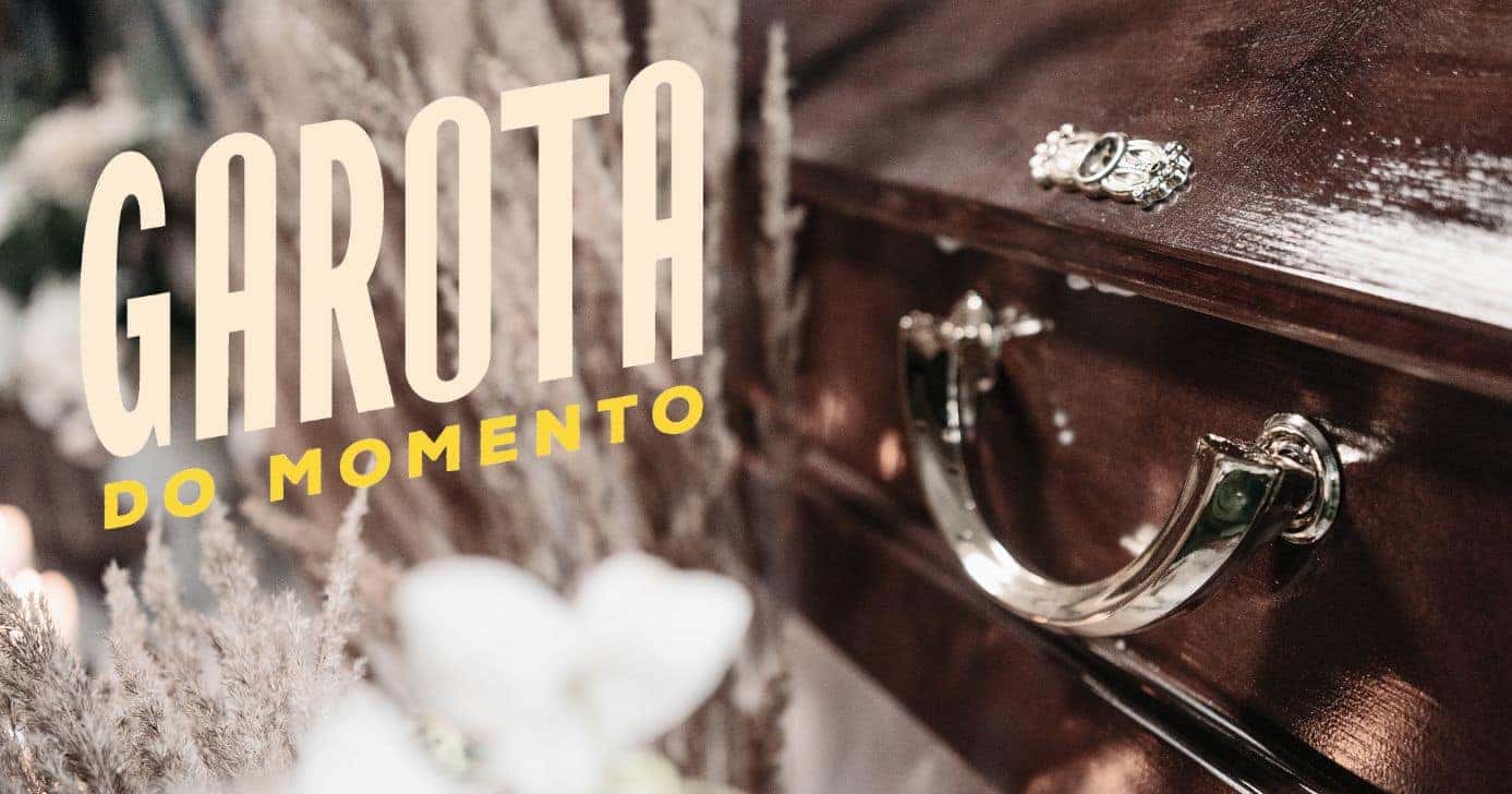 Caixão em Garota do Momento (Foto: Reprodução / Globo / Montagem TV Foco)