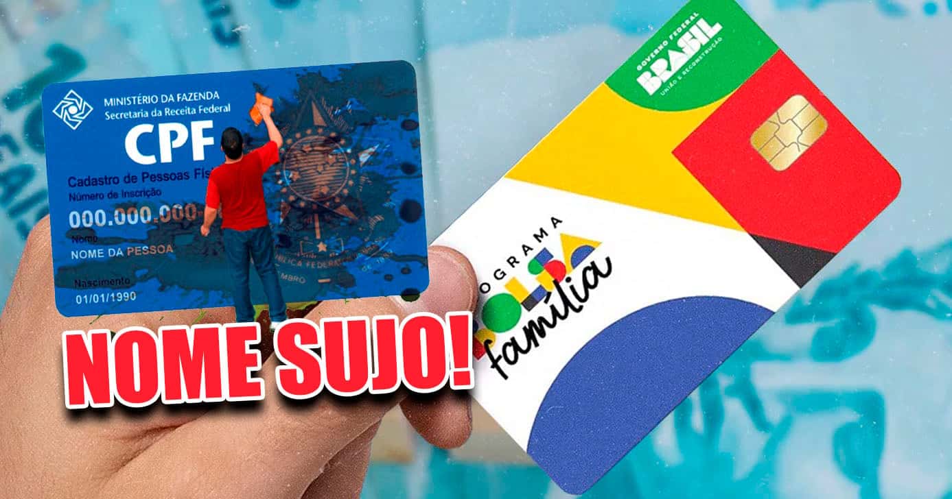 Nome sujo - Bolsa Família (Foto: Reprodução)