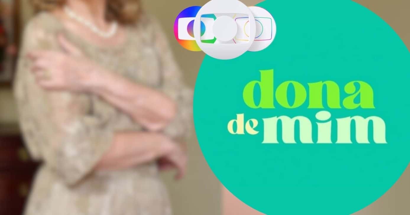 Personagem de Dona de Mim (Foto: Reprodução / Globo / Montagem TV Foco)