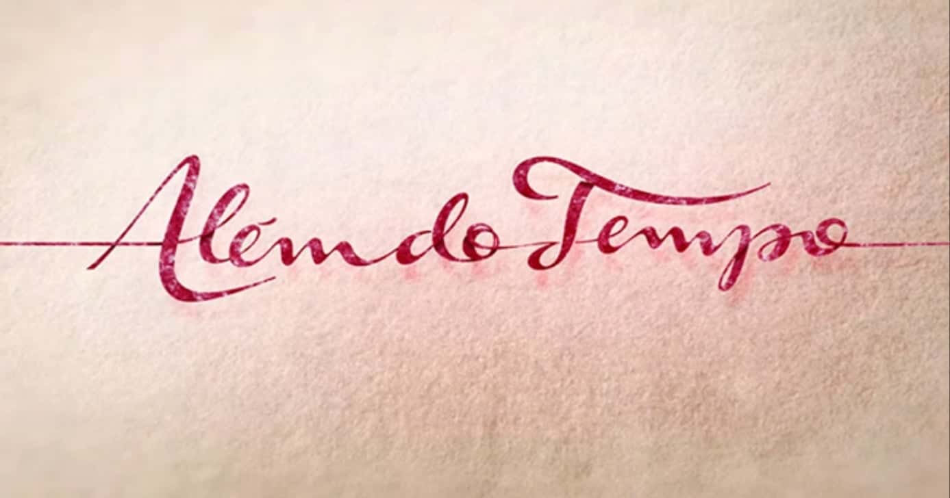 Além do Tempo (Foto: Reprodução/Internet)