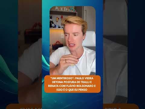 "Um mentiroso": Paulo Vieira detona postura de Tralli e Renata com Flávio e isso é o que e