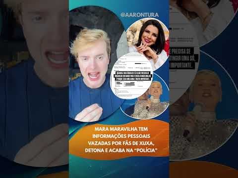 Mara Maravilha tem informações pessoais vazadas por fãs de Xuxa, detona e acaba na “polícia”