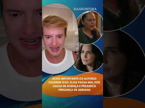 Elisa fica DOENTE e atrapalha vingança de Adriana! #QuemAmaCuida