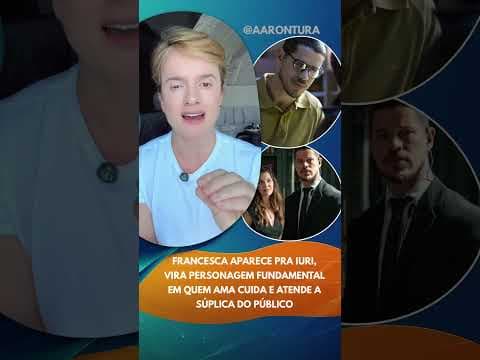 Quem Ama Cuida: Francesca aparece pra Iuri, vira personagem essencial e atende a súplica do público