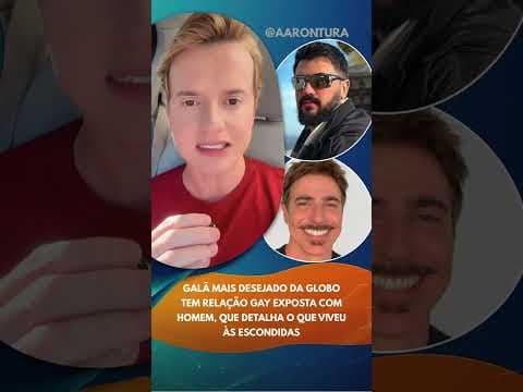 Galã mais desejado da Globo tem relação gay exposta por homem #Globo