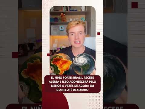 El Niño forte: Brasil recebe alerta e isso ocorrerá pelo menos 6 vezes de agora até dezemb
