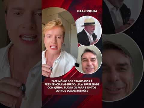 Patrimônio dos candidatos à presidência é absurdo: Lula surpreende com queda e Flávio dispara