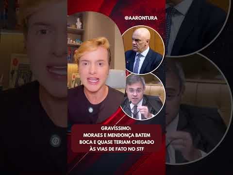 Gravíssimo: Moraes e Mendonça batem boca e quase teriam chegado às vias de fato no STF