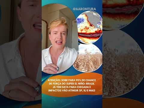 Sobe para 95% de chance de força do Super El Niño: Brasil já tem data para chegada e impactos