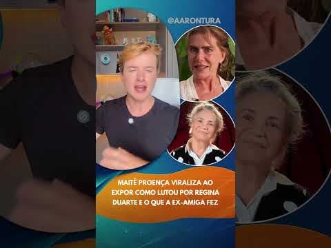 Maitê Proença viraliza ao expor como lutou por Regina Duarte e o que a ex-amiga fez