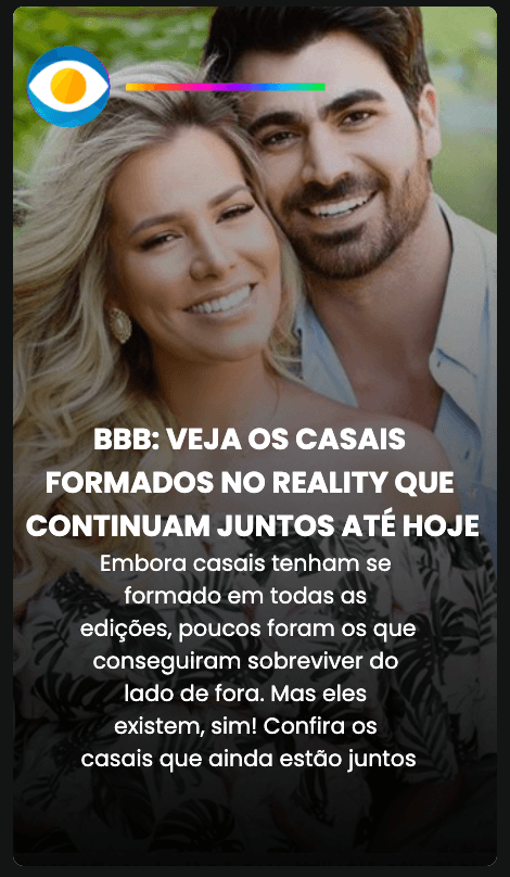 Casais que se uniram no BBB e estão até hoje