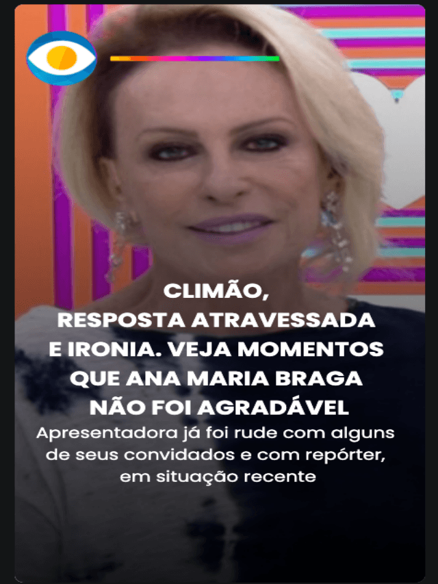 Ironia, ódio e sem paciência: Ana Maria surta ao vivo