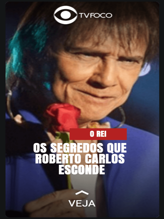 Os segredos chocantes de Roberto Carlos