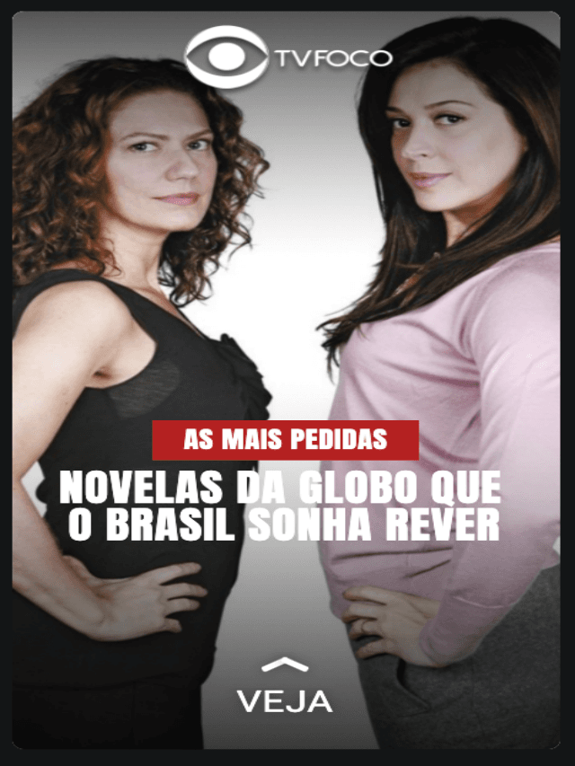 Novelas que o Brasil sonha rever