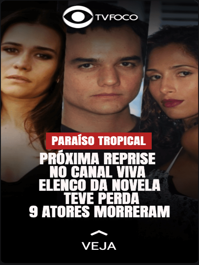 Quem já morreu de Paraíso Tropical