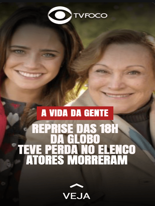 Veja quem já morreu de A Vida da Gente