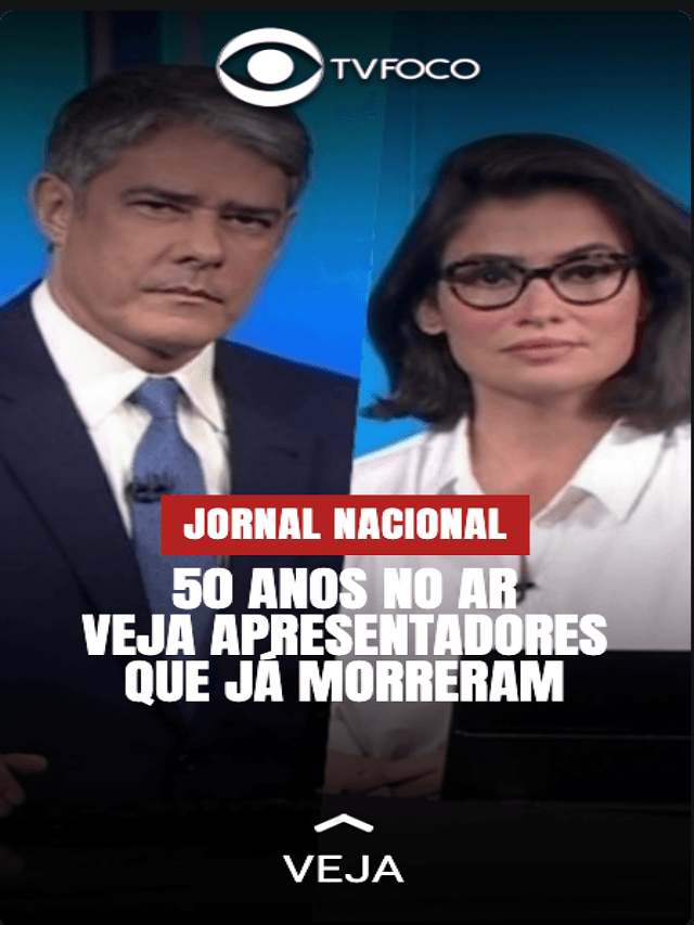 Veja quais apresentadores do JN morreram