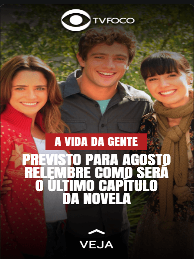 Descubra os finais de A Vida da Gente