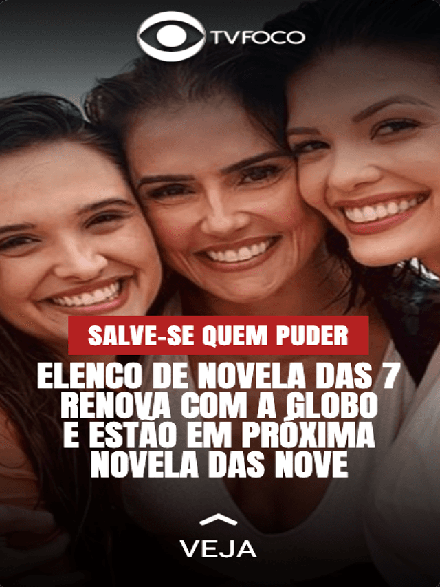 Globo renova com elenco de novela das 7
