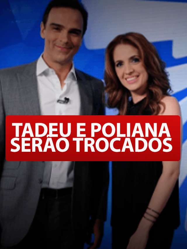 Globo tira Tadeu e Poliana do Fantástico