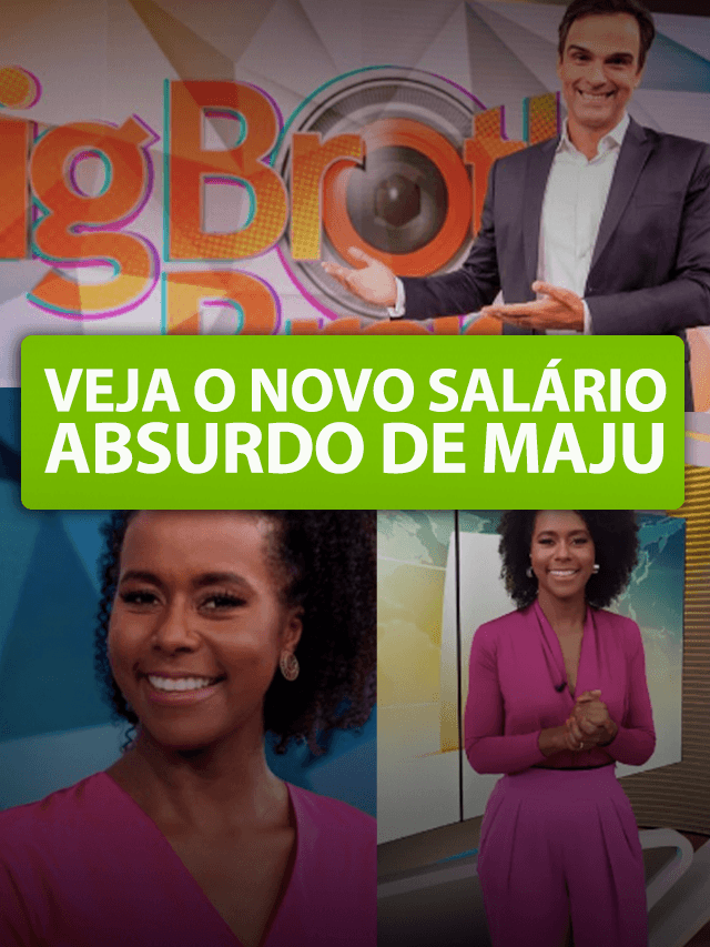 Veja o novo salário absurdo de Maju