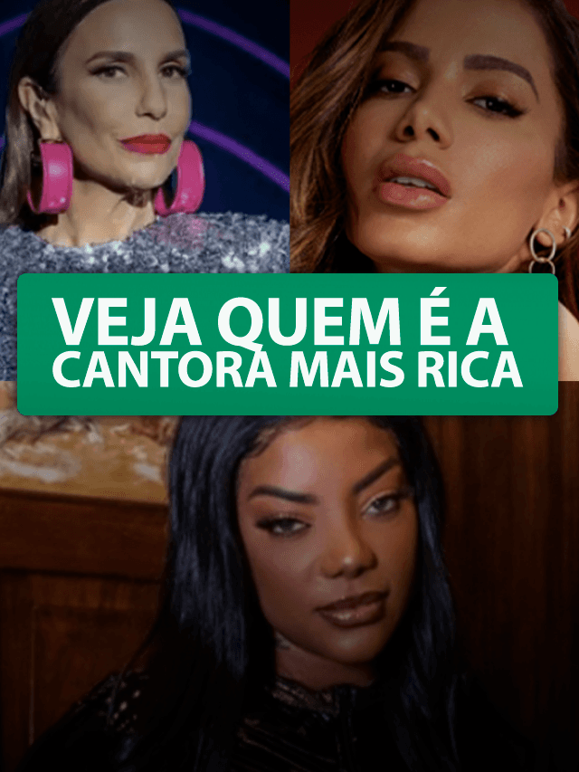 Anitta ou Ivete? Veja quem é mais rica