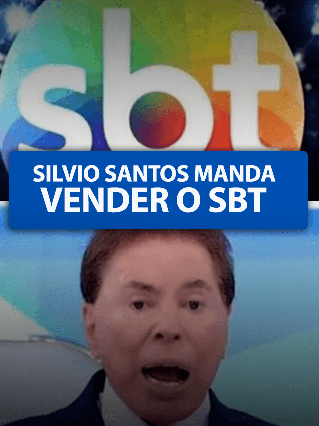 Silvio Santos manda vender SBT: 1 BILHÃO
